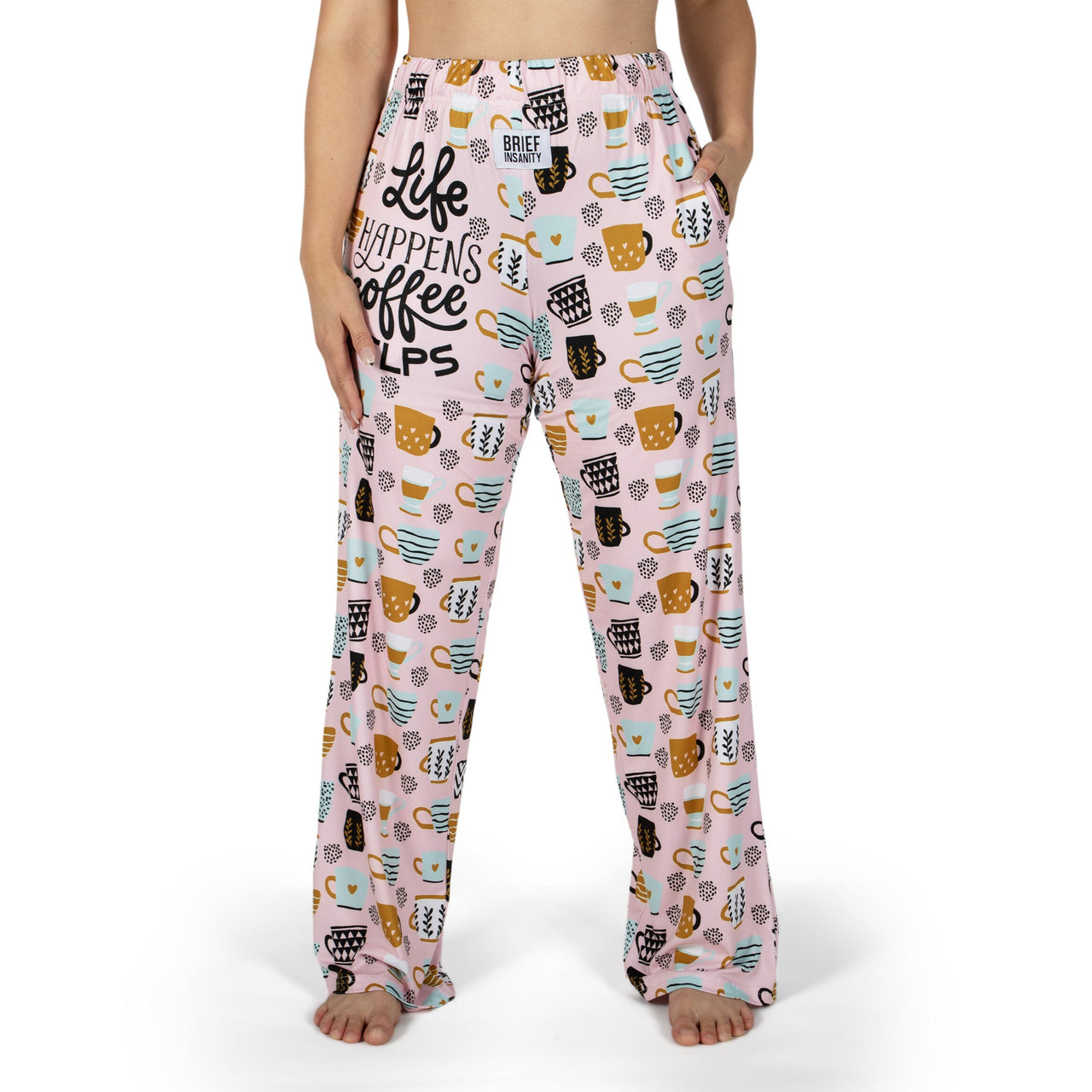 Life Happens, Coffee Helps Lounge Pants