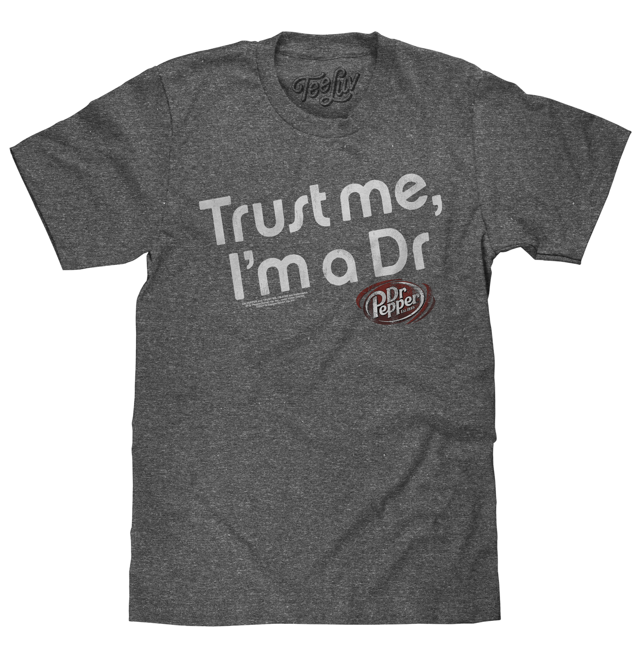Dr. Pepper Trust Me I'm a Doctor T-Shirt