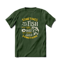 Thumbnail for I Always Catch Something T-Shirt