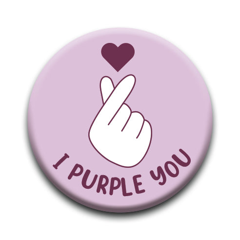 K-POP - I Purple You Round Pinback Button (1.25") – 6 PC PPK