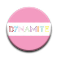 Thumbnail for K-POP - Dynamite Round Pinback Button (1.25