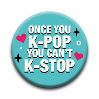 Thumbnail for K-POP - Can't K-Stop Round Pinback Button (1.25