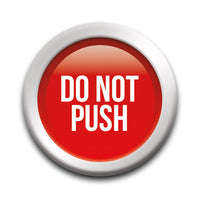 Thumbnail for Buttons - Do Not Push - Round Pinback Button (1.25