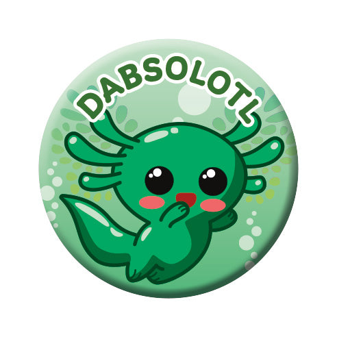 Axolotl - Dabsolotl Round Pinback Button (1.25") – 6 PC PPK