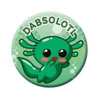 Thumbnail for Axolotl - Dabsolotl Round Pinback Button (1.25