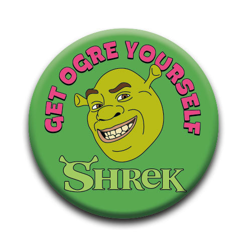 Shrek - Get Ogre YoursElf Round Pinback Button (1.25") – 6 PC PPK