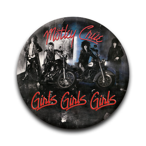 Motley Crue - Girls Girls Girls Round Pinback Button (1.25") – 6 PC PPK