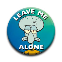 Thumbnail for SpongeBob SquarePants - Squidward Leave Me Alone Round Pinback Button (1.25