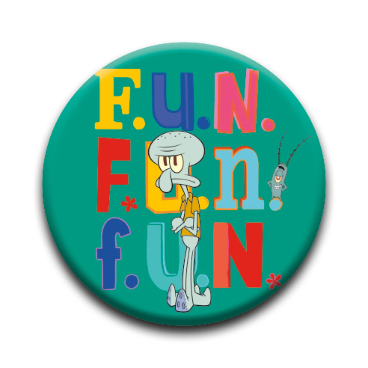SpongeBob SquarePants - Squidward Fun Fun Fun Round Pinback Button (1.25") – 12 PC PPK ($0.60 each)