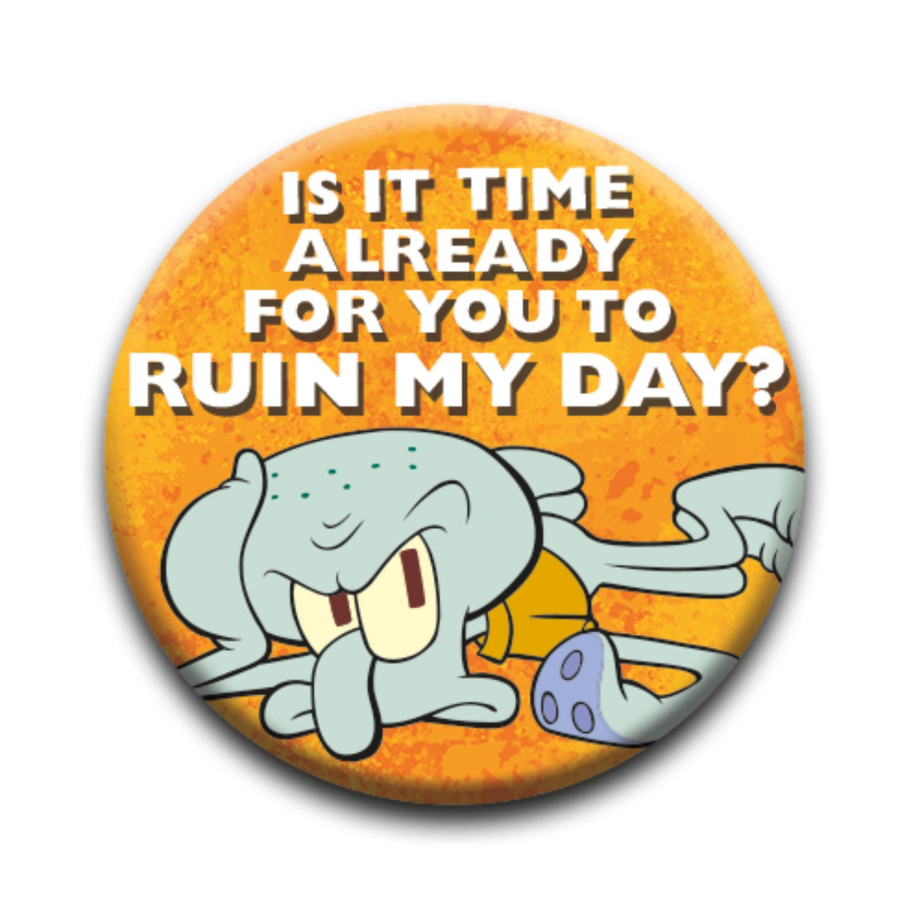 SpongeBob SquarePants - Ruin My Day Round Pinback Button (1.25") – 12 PC PPK ($0.60 each)