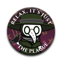 Thumbnail for Plague Doctor - Just the Plague Round Pinback Button (1.25