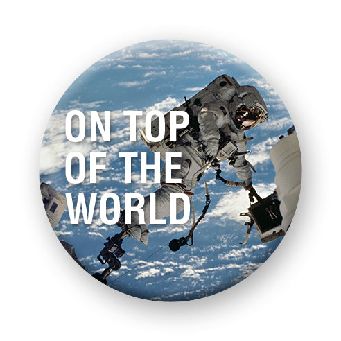NASA - On Top of the World Round Pinback Button (1.25") – 6 PC PPK