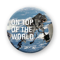 Thumbnail for NASA - On Top of the World Round Pinback Button (1.25