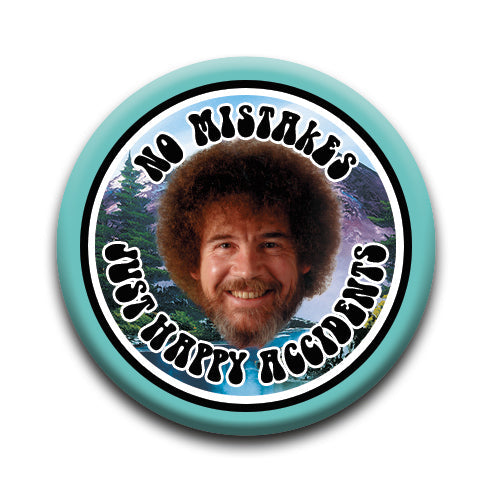 Bob Ross - No Mistakes Round Pinback Button (1.25") – 6 PC PPK