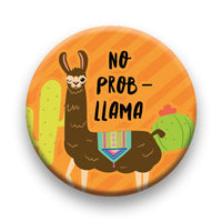 Thumbnail for Llama - No Probllama Round Pinback Button (1.25