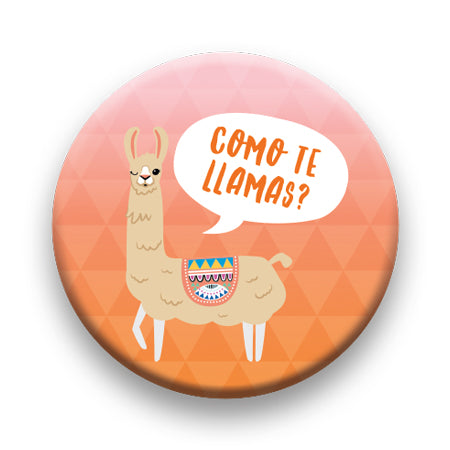 Llama - Como Te Llamas Round Pinback Button (1.25") – 6 PC PPK