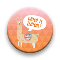 Thumbnail for Llama - Como Te Llamas Round Pinback Button (1.25