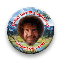 Thumbnail for Bob Ross - Good Day Round Pinback Button (1.25