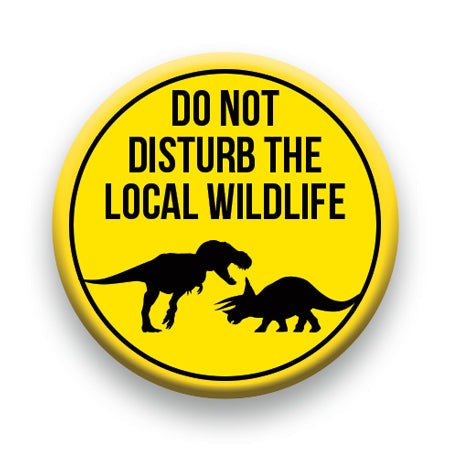 Dinosaurs - Do Not Disturb Round Pinback Button (1.25") – 6 PC PPK