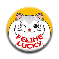 Thumbnail for Lucky Cat - Feline Lucky Round Pinback Button (1.25