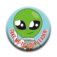 Thumbnail for Aliens - Take Me to Your Leader Round Pinback Button (1.25