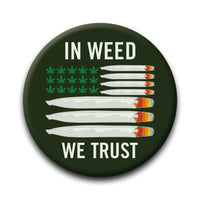Thumbnail for Weed - In Weed We Trust Round Pinback Button (1.25
