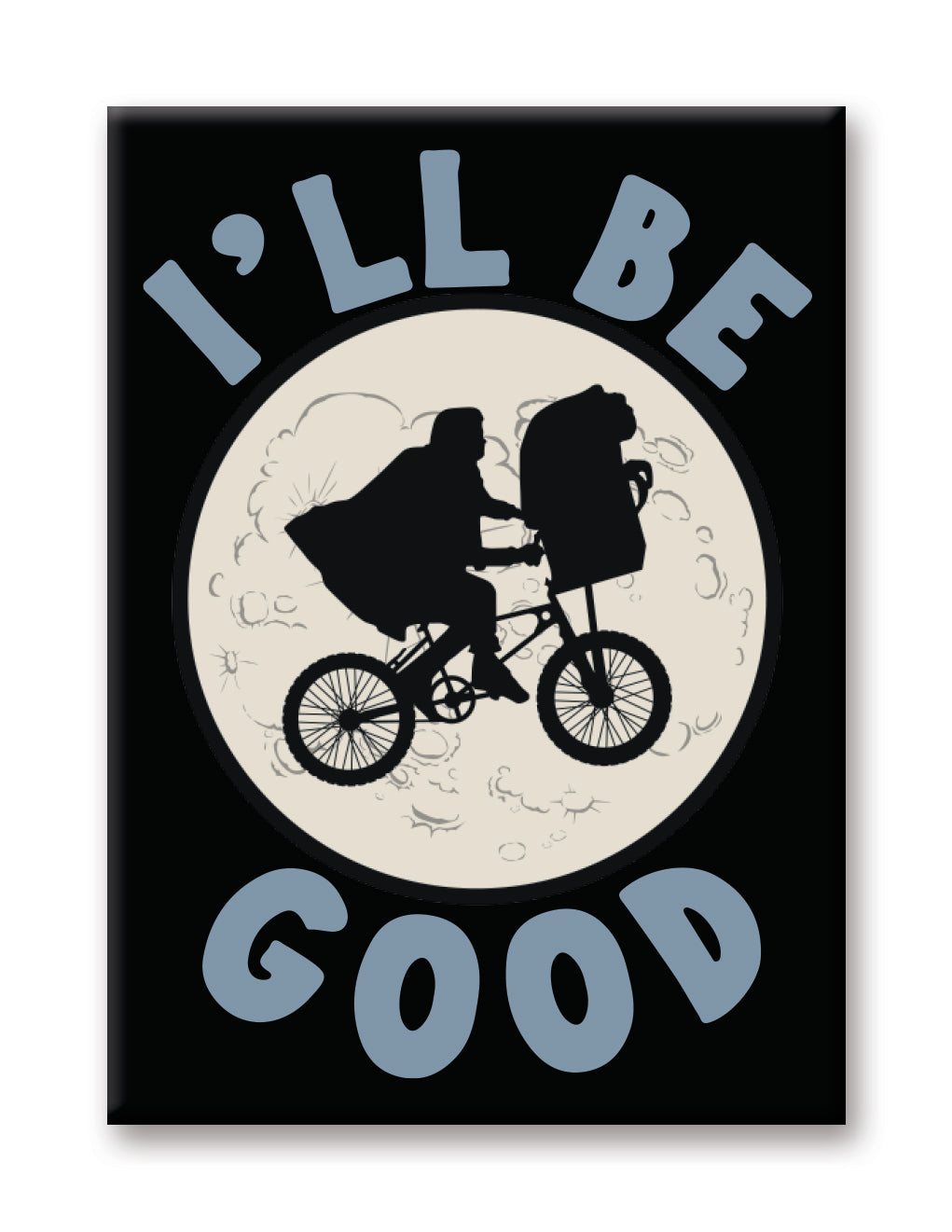 E.T - I'll Be Good Flat Magnet (2.5" x 3.5") – 6 PC PPK
