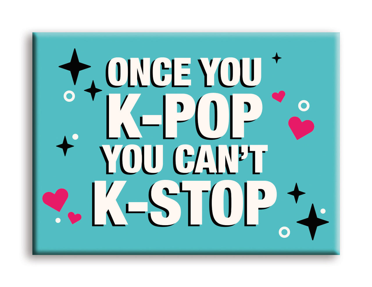 K-POP - Can't K-Stop Flat Magnet (2.5" x 3.5") – 6 PC PPK