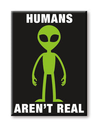 Thumbnail for Aliens - Humans Aren't Real Flat Magnet (2.5