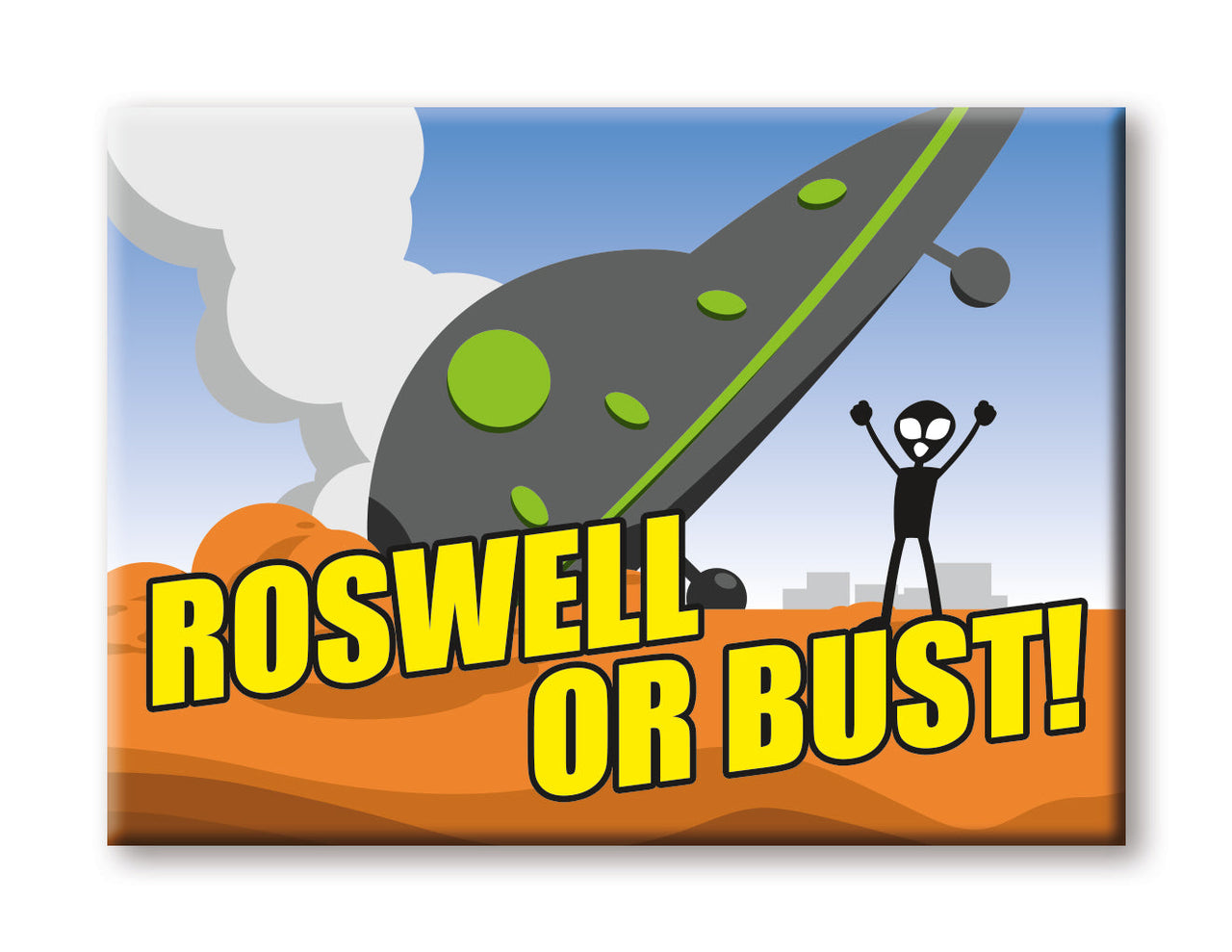 Aliens - Roswell Or Bust Flat Magnet (2.5" x 3.5") – 6 PC PPK