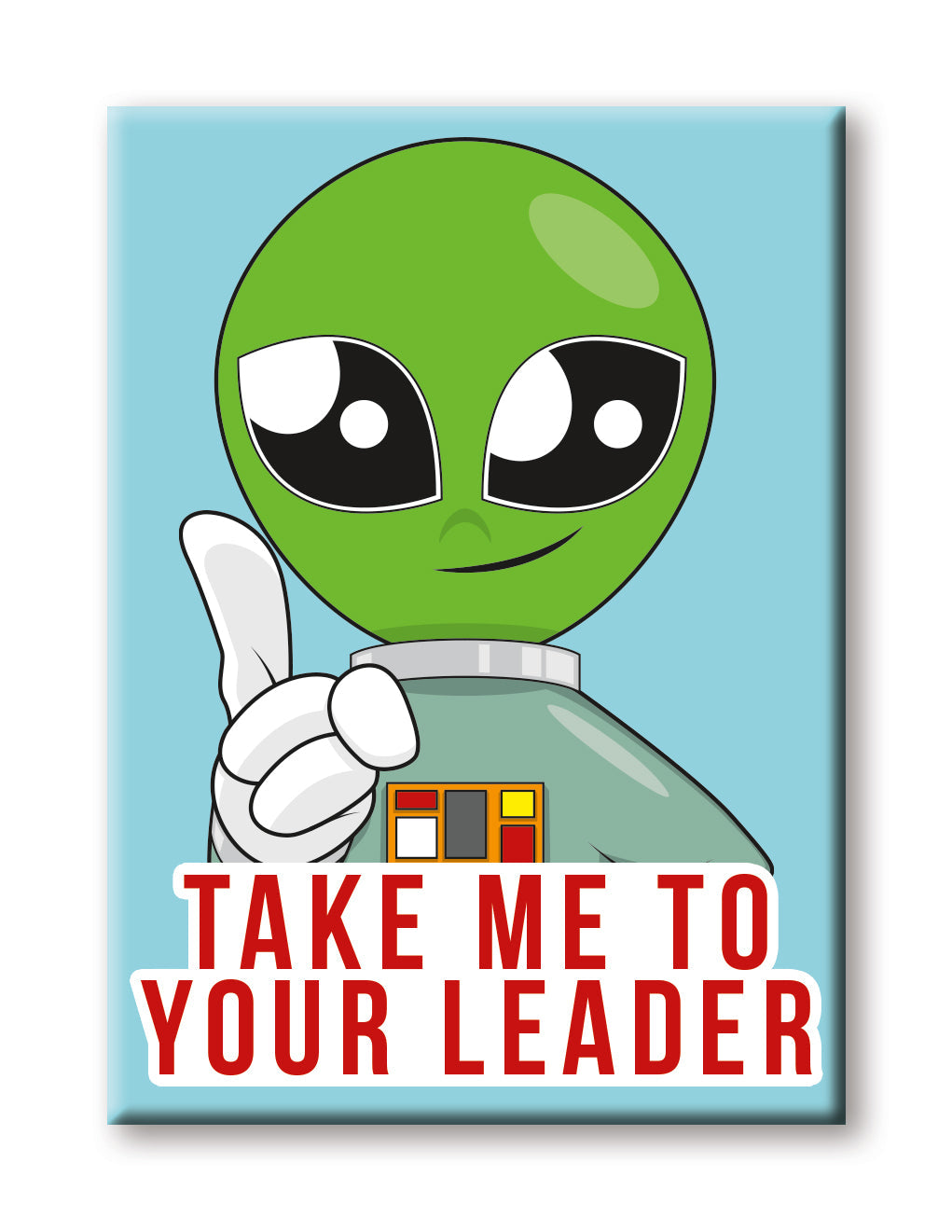 Aliens - Take Me To Your Leader Flat Magnet (2.5" x 3.5") – 6 PC PPK