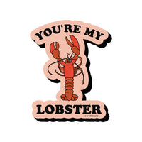 Thumbnail for Friends You're My Lobster Funky Chunky Magnet – 3 PC PPK ($3.70 each)