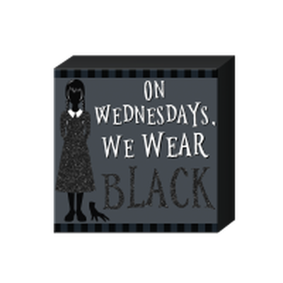 Wednesday We Wear Black Glitter  6" x 6" x 1.5" Box Wall Sign – 16 pc ppk ($4.50 each)