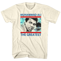 Thumbnail for MUHAMMAD ALI-THE GREATEST-NATURAL ADULT S/S TSHIRT
