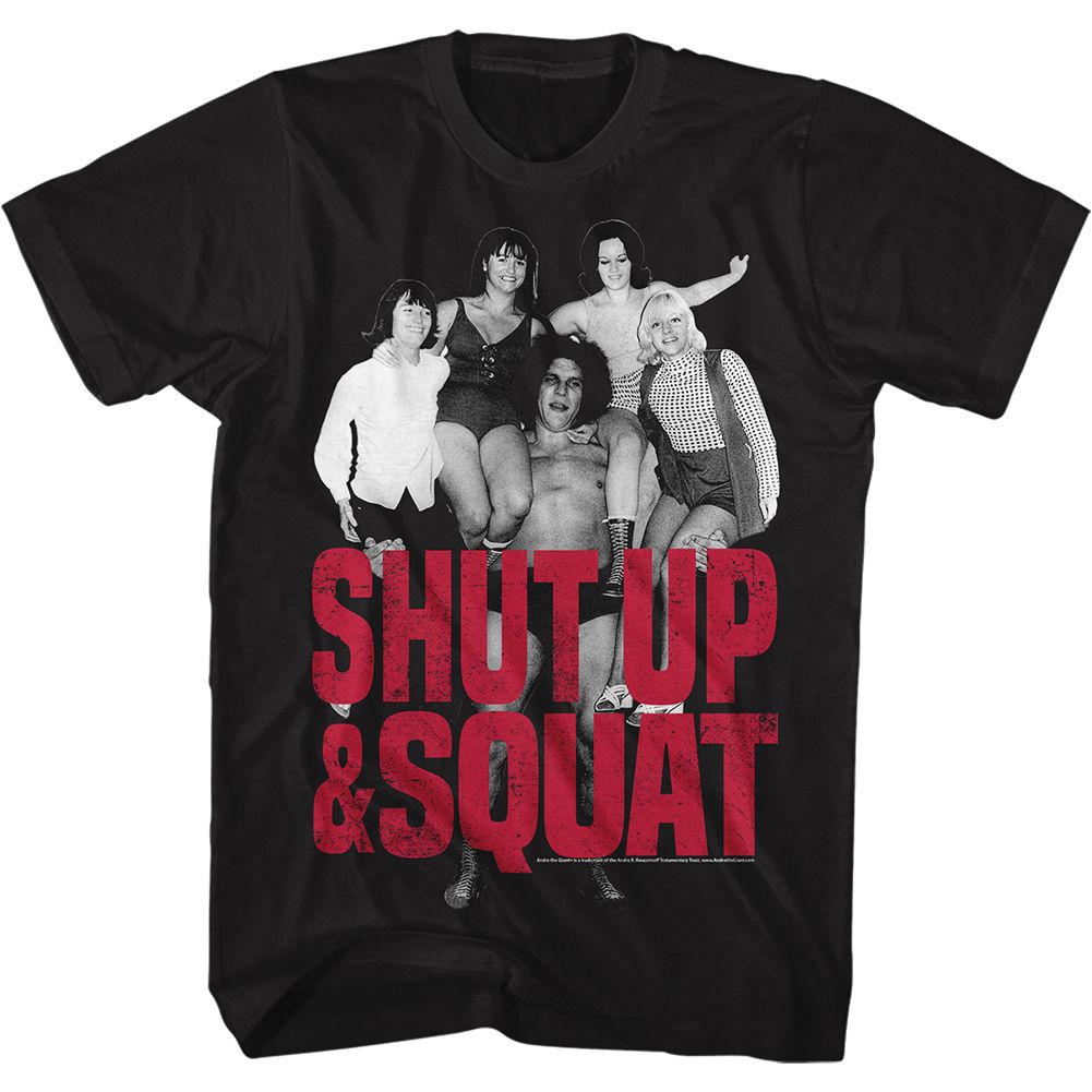 ANDRE THE GIANT-SHUT UP AND SQUAT-BLACK ADULT S/S TSHIRT