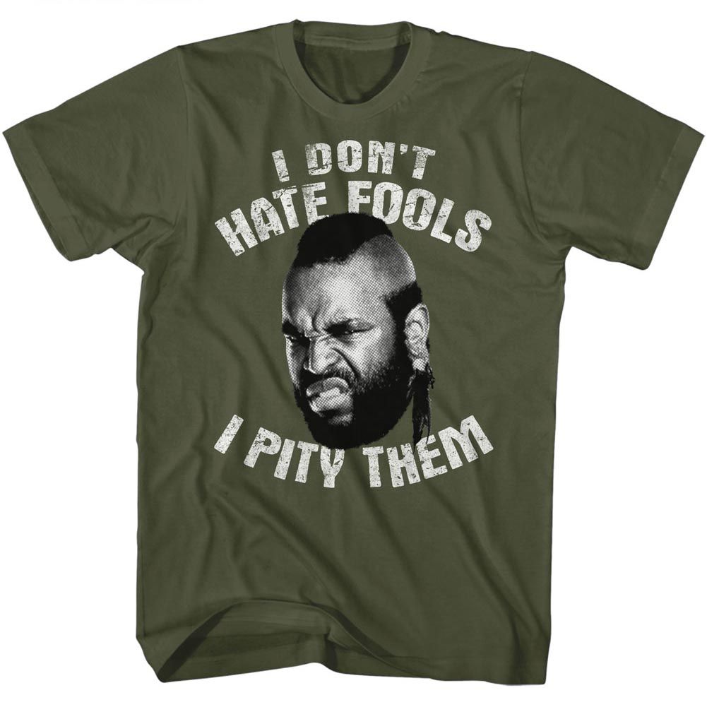 MR T-DONT HATE-PITY-MILITARY GREEN ADULT S/S TSHIRT