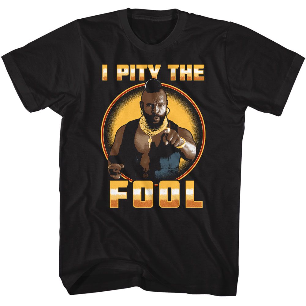 MR T-MR T SHINY PITY FOOL-BLACK ADULT S/S TSHIRT