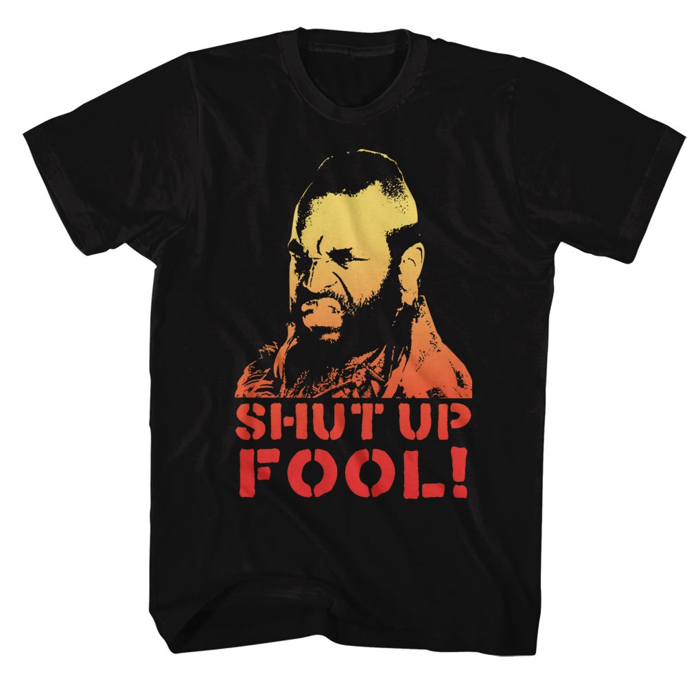 MR T-SHUT UP FOOL-BLACK ADULT S/S TSHIRT