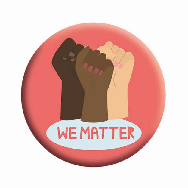 Queenbe Monyei We Matter 1.25" Button - 6 pc prepack
