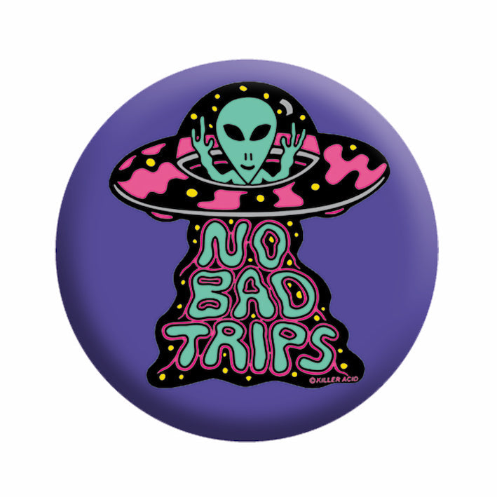 Killer Acid No Bad Trips 1.25" Button - 6 pc prepack
