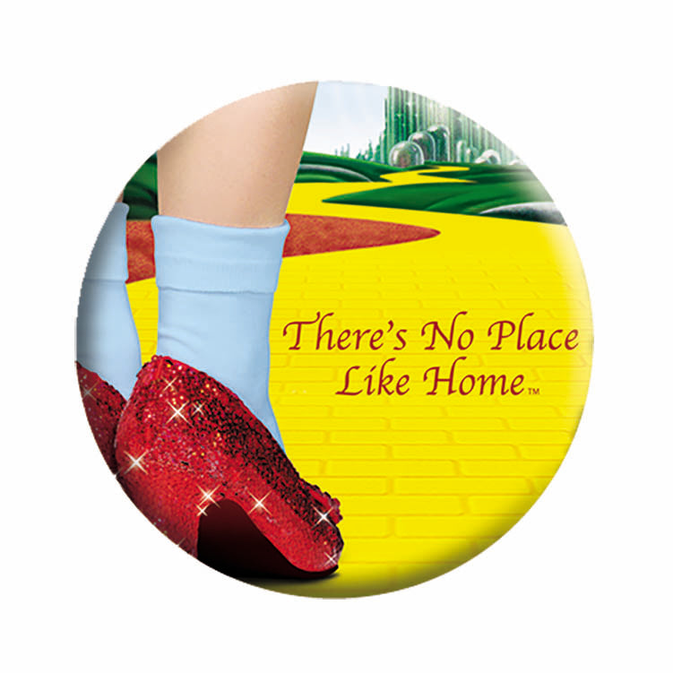 The Wizard of Oz No Place Like Home 1.25" Button - 6 pc prepack