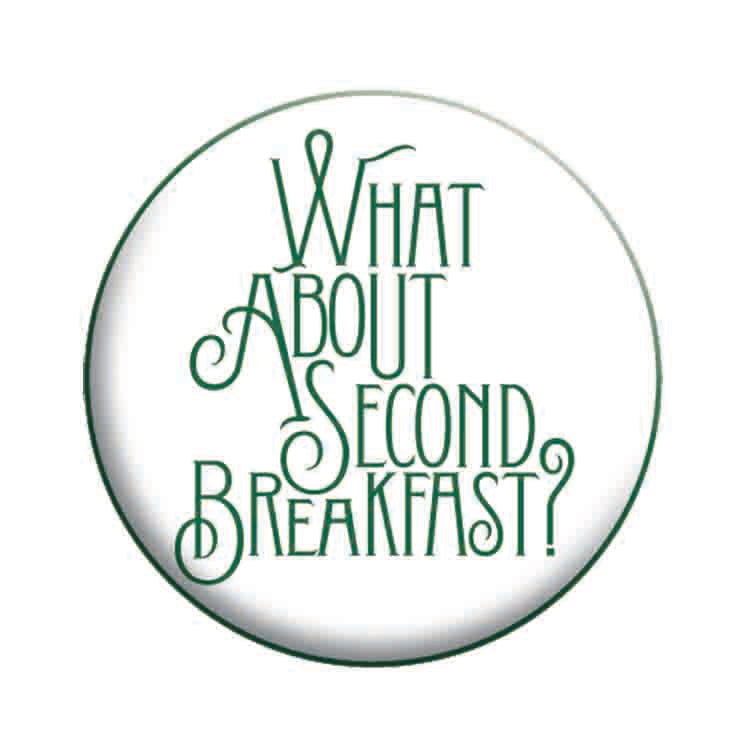 The Lord of the Rings Second Breakfast 1.25" Button - 6 pc prepack