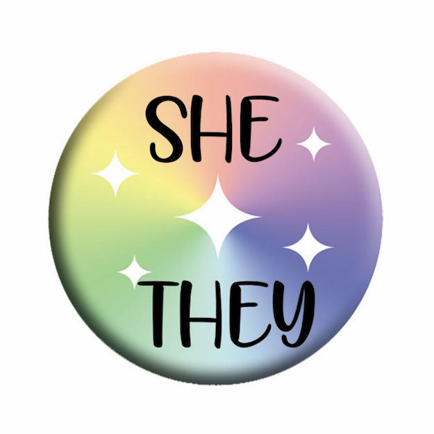 She/They Pronouns 1.25" Button - 6 pc prepack