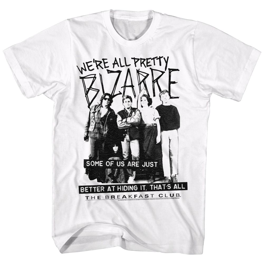 BREAKFAST CLUB-PRETTY BIZARRE-WHITE ADULT S/S TSHIRT