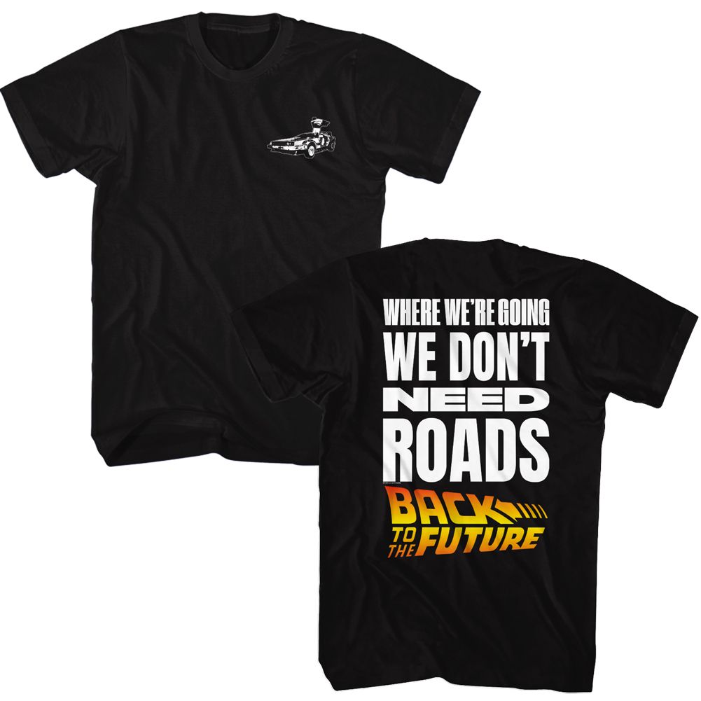 BACK TO THE FUTURE-BTTF DONT NEED ROADS-BLACK ADULT S/S TSHIRT