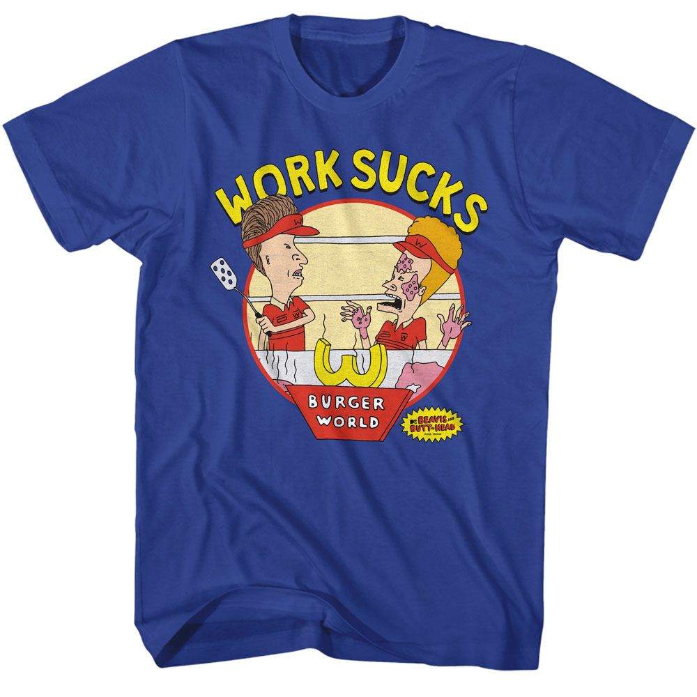 BEAVIS AND BUTTHEAD-WORK SUCKS-ROYAL ADULT S/S TSHIRT