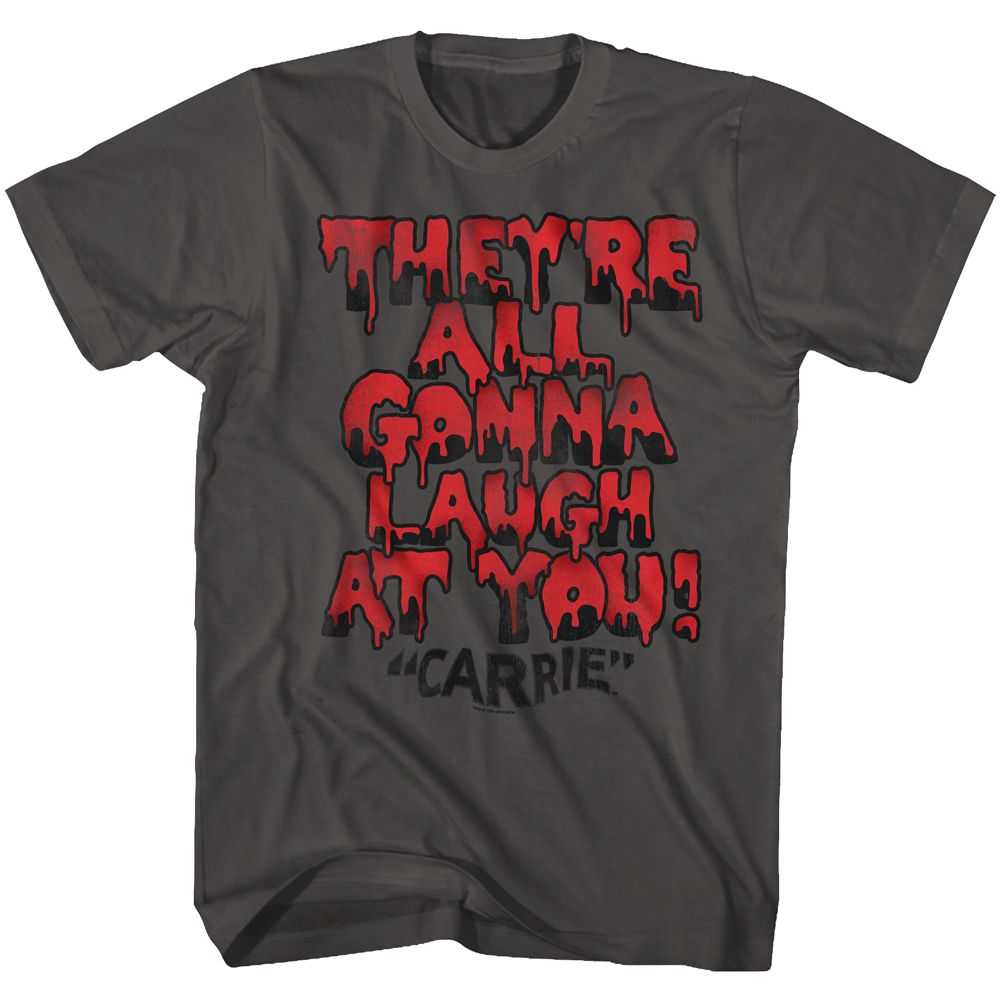 CARRIE-GONNA LAUGH-SMOKE ADULT S/S TSHIRT