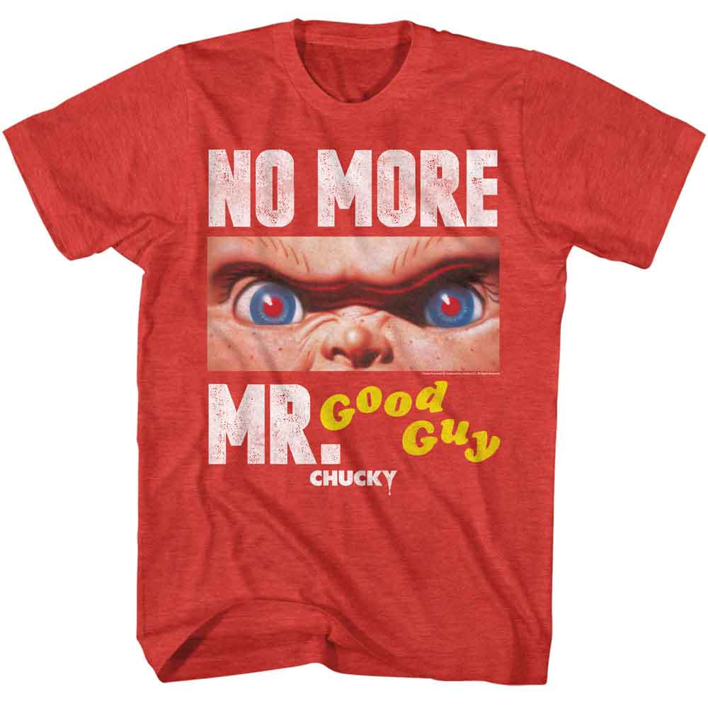 CHUCKY-CHUCKY NO MORE MR GOOD GUY-RED HEATHER ADULT S/S TSHIRT