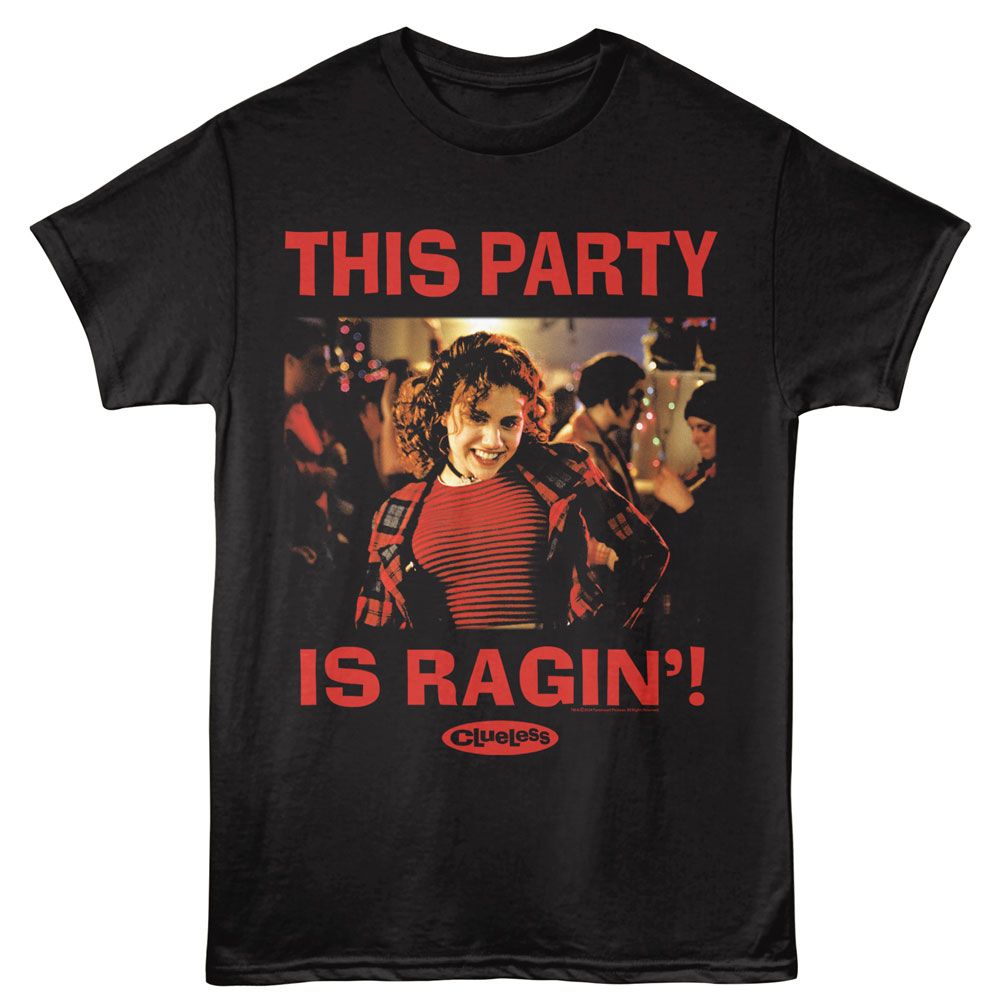 CLUELESS-CLUELESS PARTY IS RAGIN-BLACK ADULT S/S TSHIRT