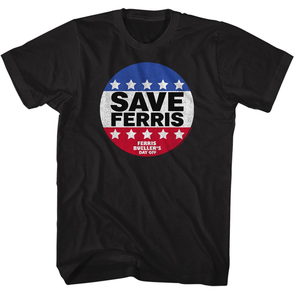 FERRIS BEULLERS DAY OFF-SAVE FERRIS BUTTON-BLACK ADULT S/S TSHIRT